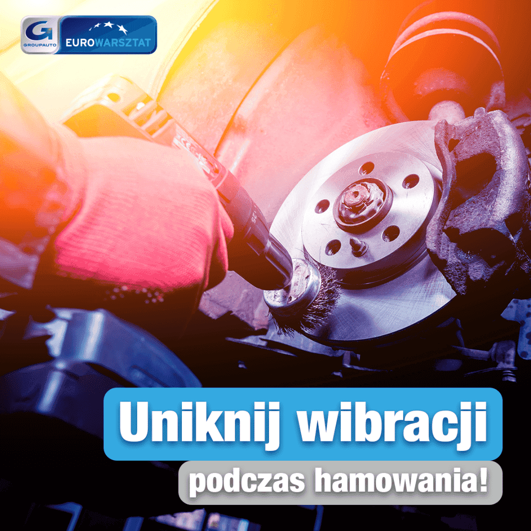 Wibracje w samochodzie podczas hamowania? Uniknij ich!